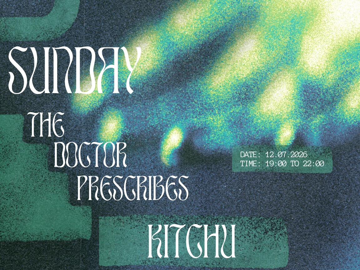 Sunday's Prescription - Kitchu