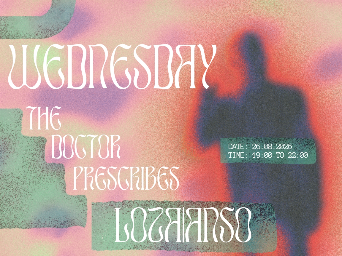 Wednesday's Prescription - LOZA|ANSO