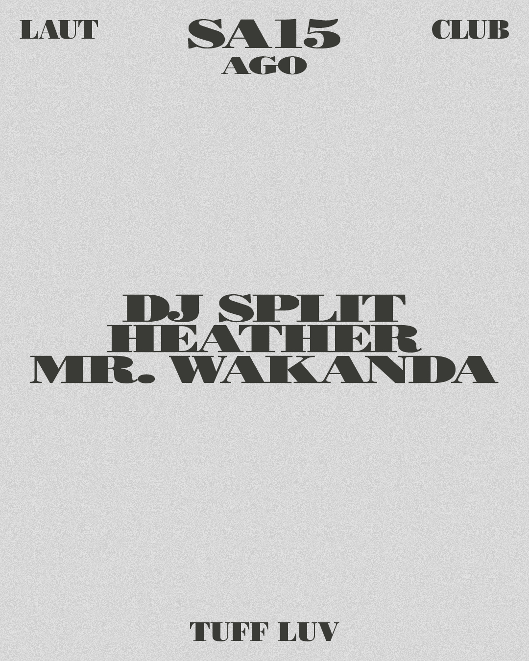 DJ Split + Heather + Mr. Wakanda