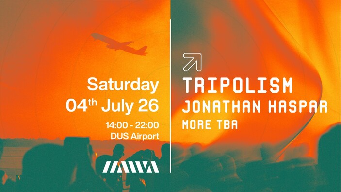 Hawā Open Air at DUS Airport with Tripolism - Saturday, 04.07.2026