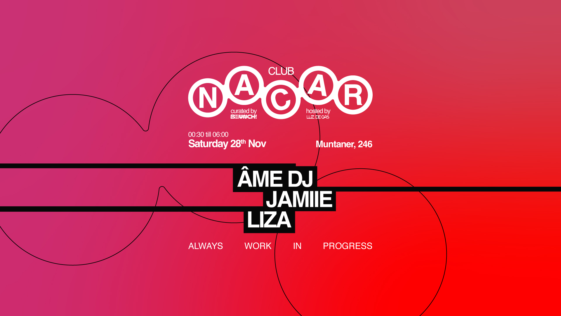 Nacar Club curated by Brunch Electronik / Âme, JAMIIE & Liza