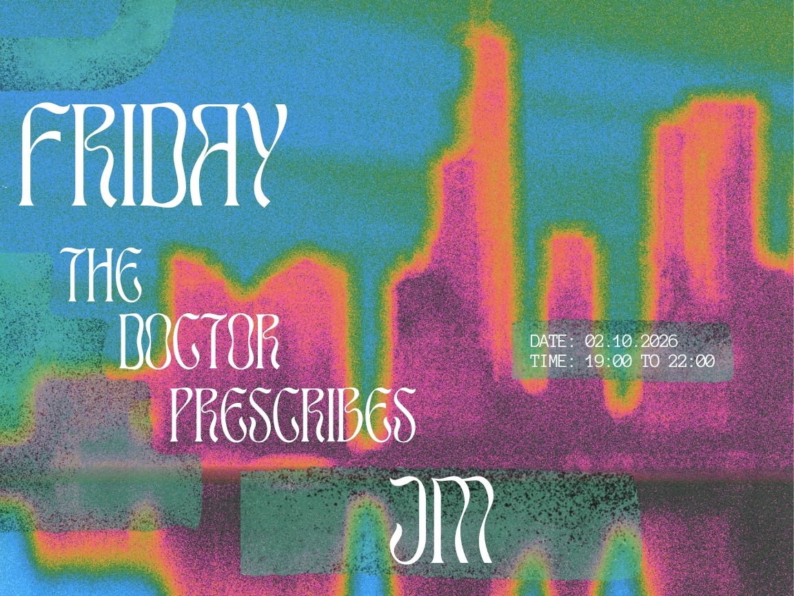 Friday's Prescription - JM
