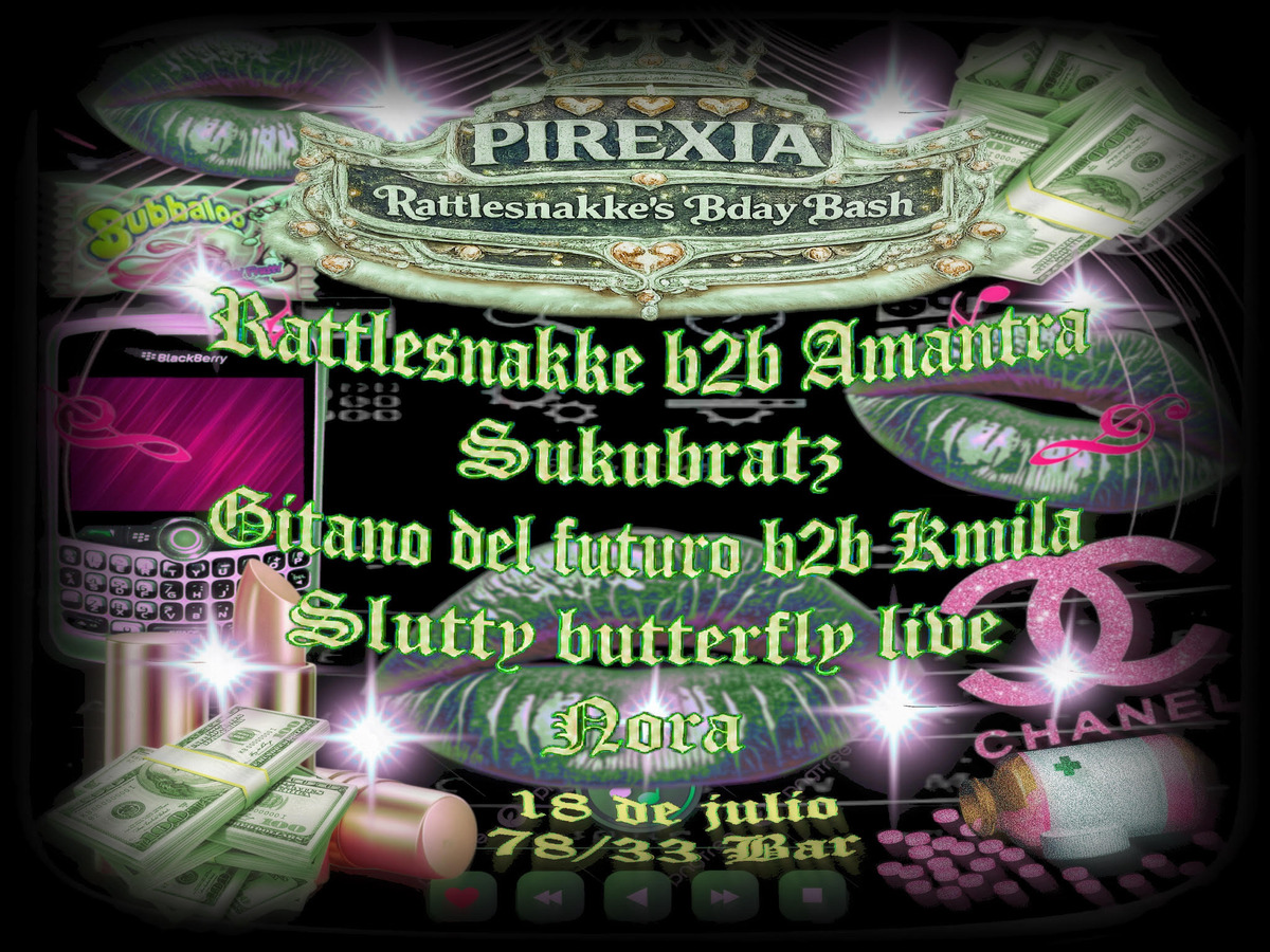 PIREXIA - Rattlesnakke'S BDAY BASH