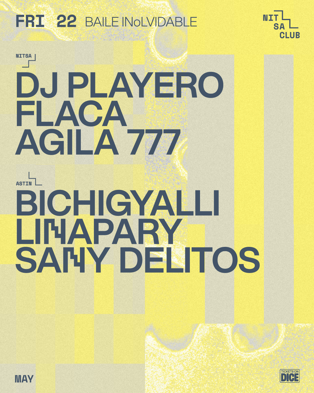 BAILE INoLVIDABLE: DJ Playero · FLACA · Agila 777 / Erol Alkan · Arnau Obiols