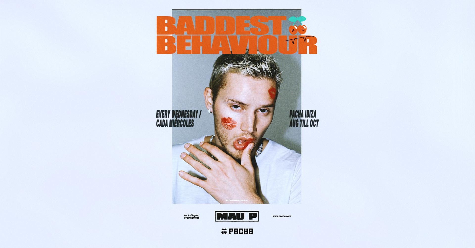 Mau P - BADDEST BEHAVIOUR - CLOSING PARTY