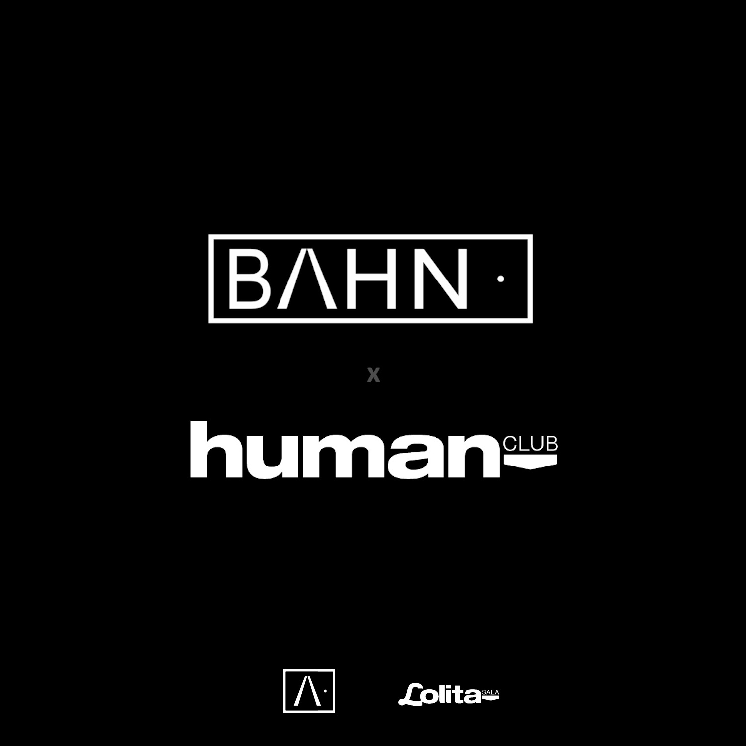 BAHN· [/\·] TBA + TBA (live) + Cyklos