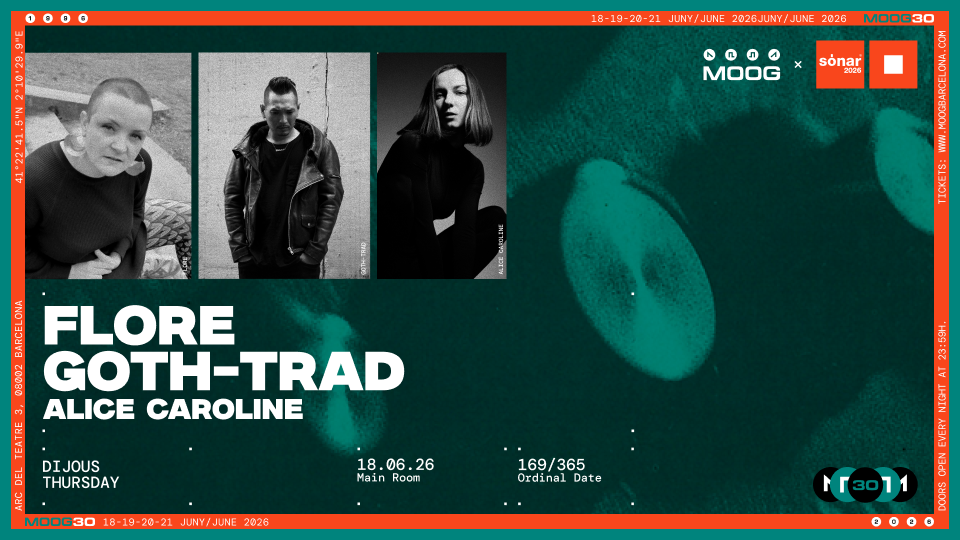 Moog x Sónar 2026 – Flore + Goth-Trad + Alice Caroline
