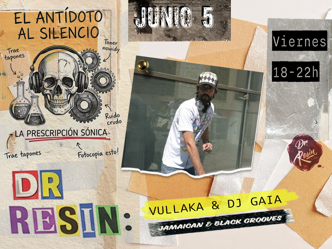 Dr. Resin Social Club meets Vullaka & Gaia