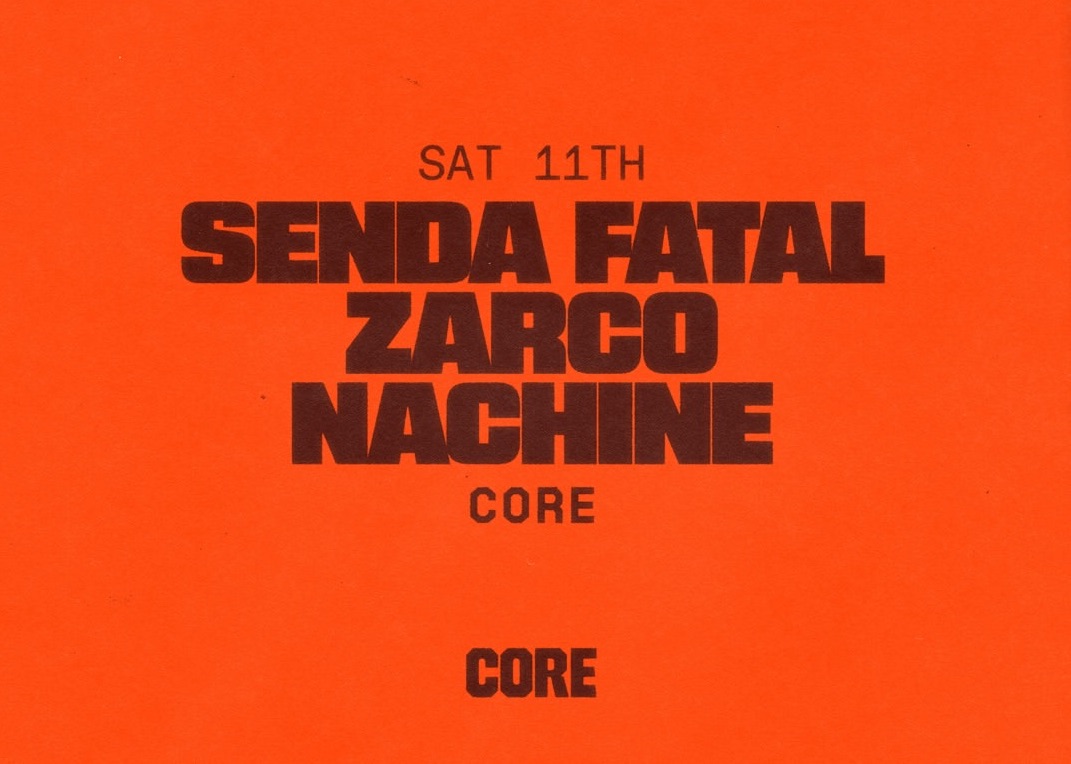 CORE ft. Senda Fatal + Zarco + Nachine