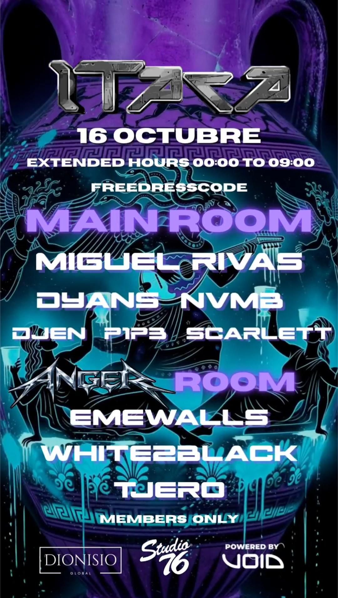 ITACA & ANGER WITH Miguel Rivas, NVMB, WHITE ND BLACK, Dyans, ND MORE MANY DJS