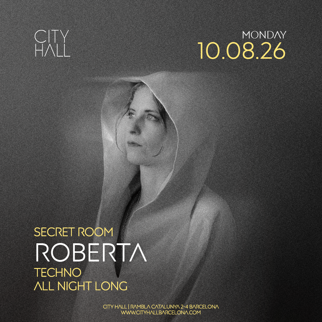 City Hall pres. ROBERTA ALL NIGHT LONG || TECHNO AT SECRET ROOM II DOWNLOAD YOUR FREE PASS
