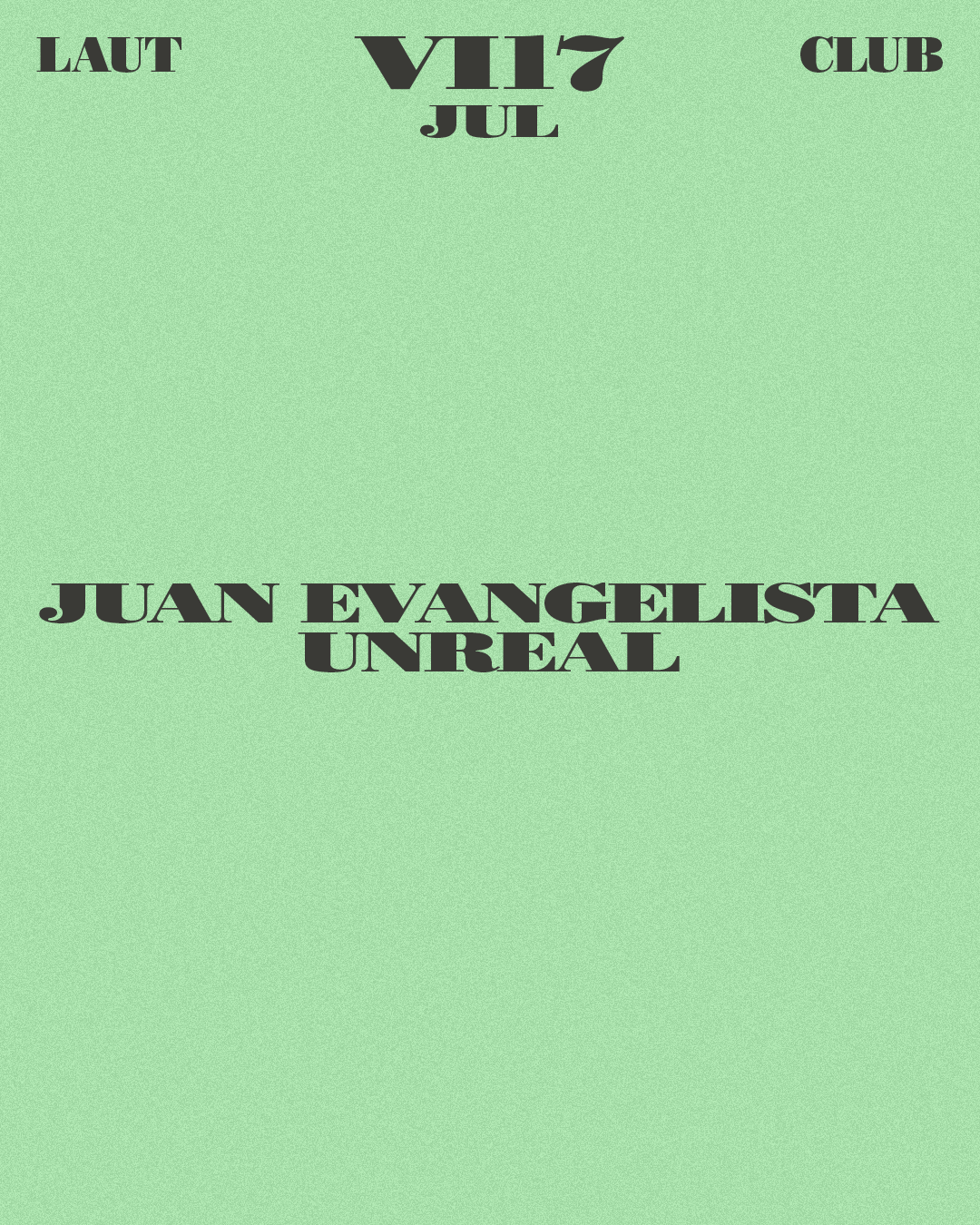Juan Evangelista + Unreal