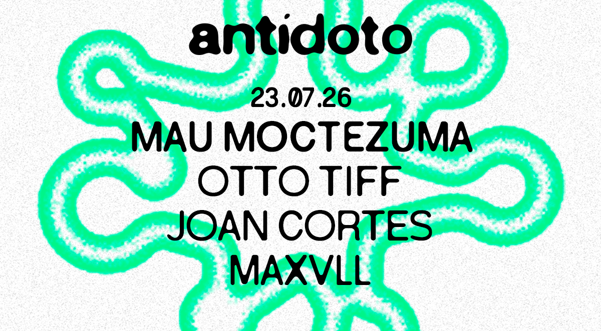 Antidoto Club: Mau Moctezuma