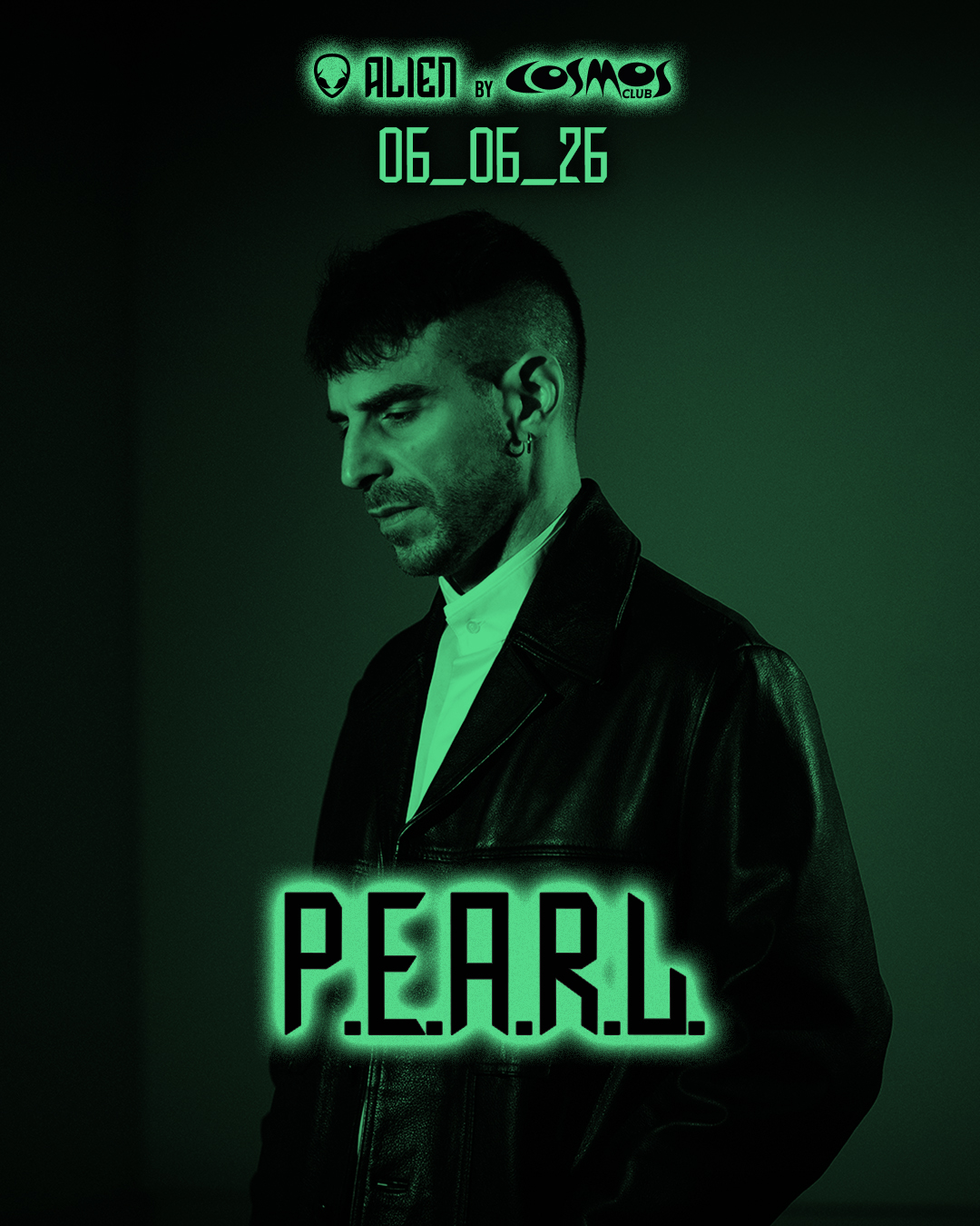 ALIEN - P.E.A.R.L. at COSMOS CLUB