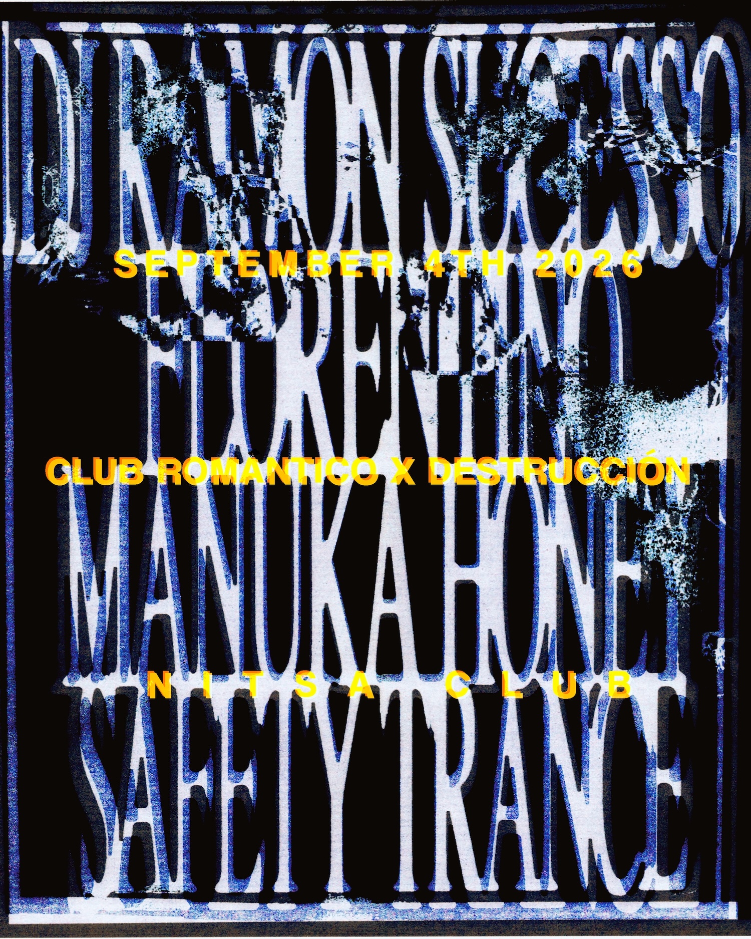 Club Romantico x DESTRUCCIÓN: Dj Ramon Successo · Manuka Honey · Florentino · Safety Trance