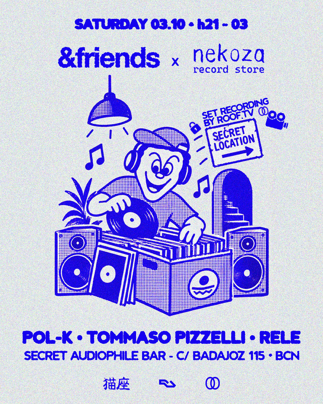 &Friends •Secret Audiophile bar• with NEKOZA Records & Roof.tv