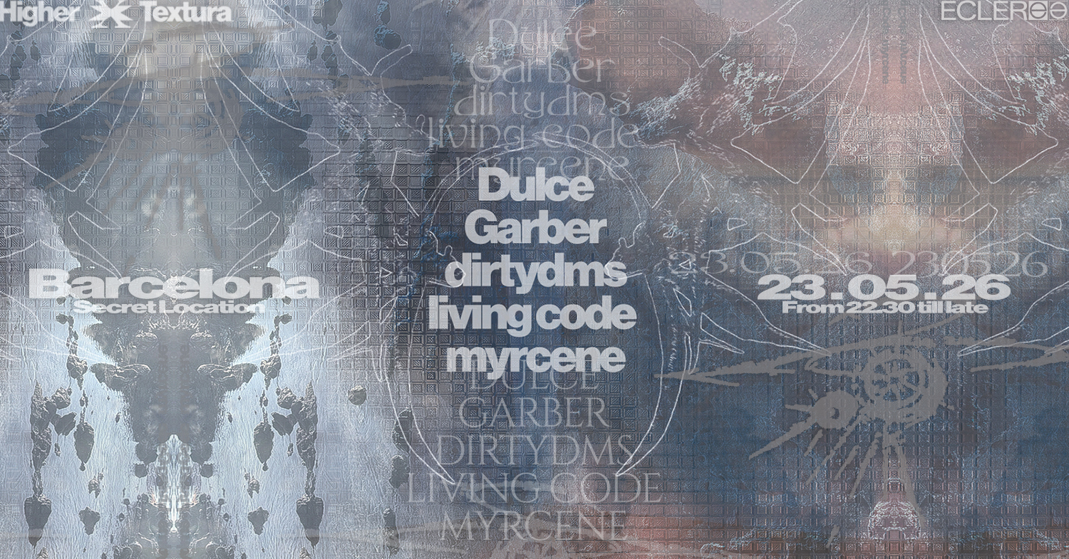Higher x Textura with dirtydms, Dulce and Garber