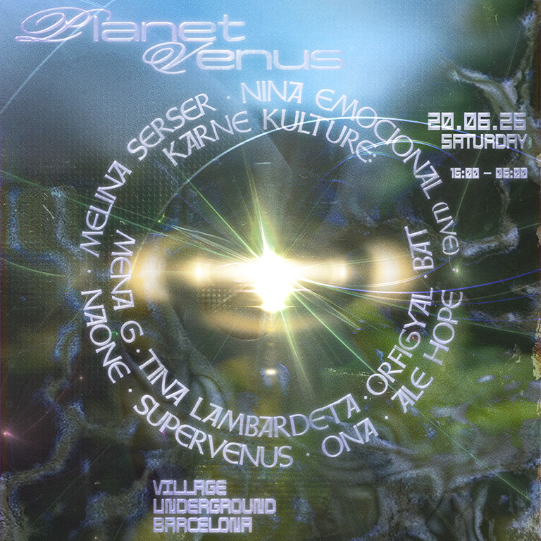 Planet Venus Off Week: Melina Serser, Naone, Super Venus, KARNE KULTURE