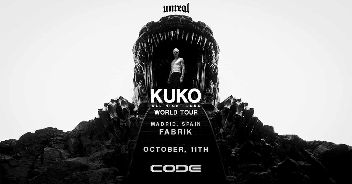 CODE pres. UNREAL x KUKO All Night Long World Tour