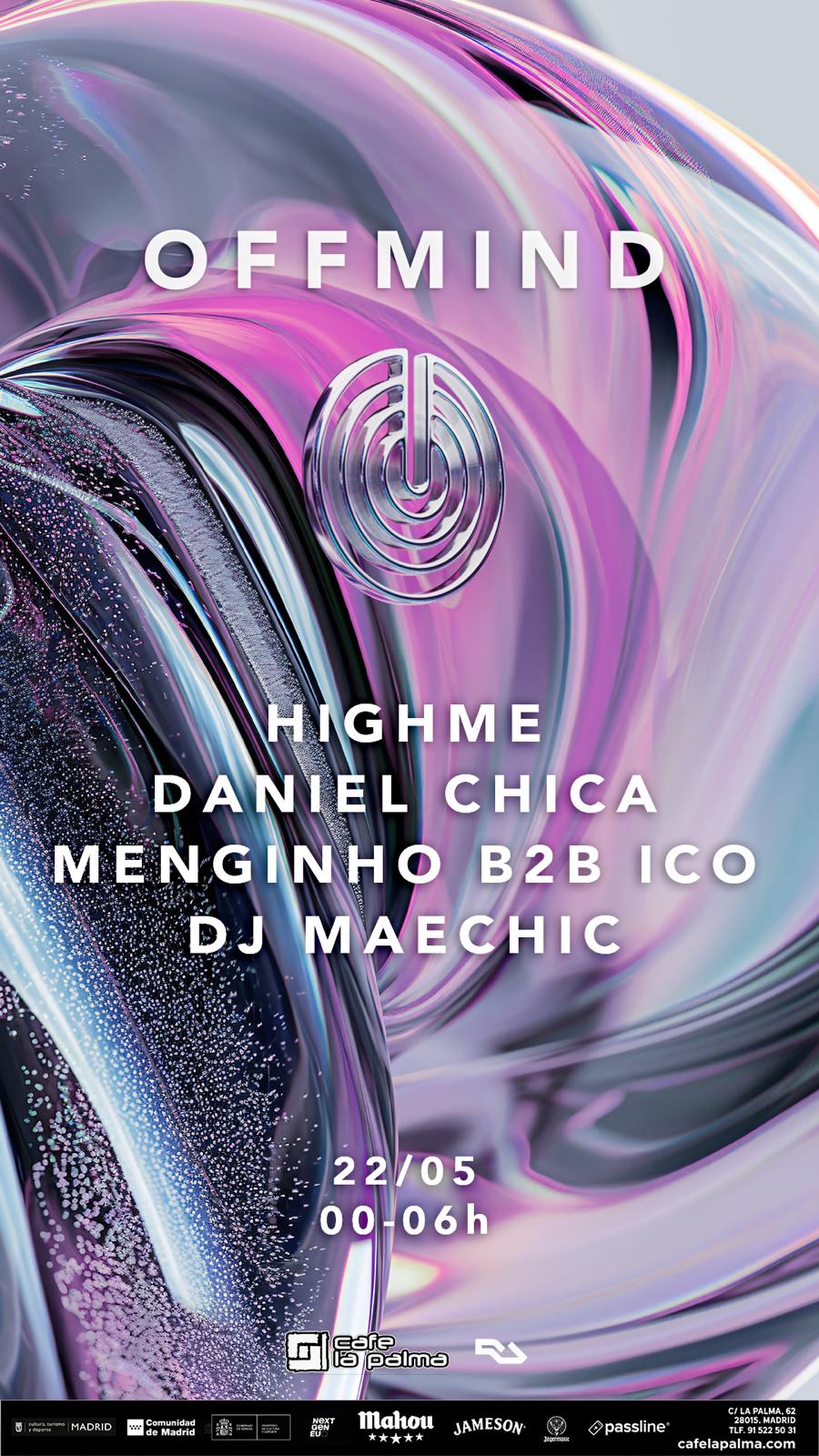 OFFMIND - Highme x Daniel Chica x Maechic x Ico b2b Meginho